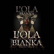 Lola Bianka